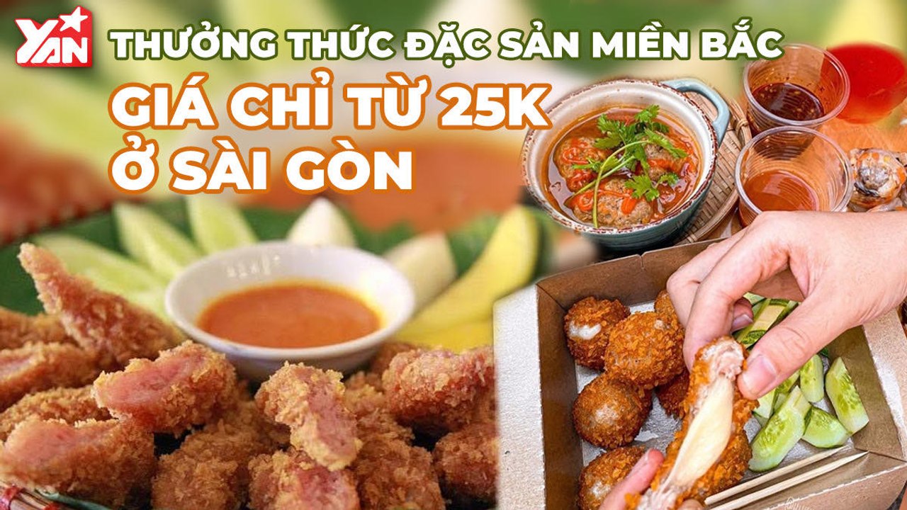 THƯỞNG THỨC NEM CHUA, DỨA DẦM ĐẶC SẢN MIỀN BẮC GIÁ CHỈ TỪ 25K Ở SÀI GÒN II YANNEWS