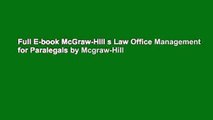 Full E-book McGraw-Hill s Law Office Management for Paralegals by Mcgraw-Hill