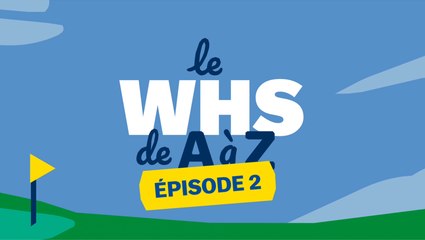 WHS, les parties amicales certifiées, un index pour tous ! (n°2)
