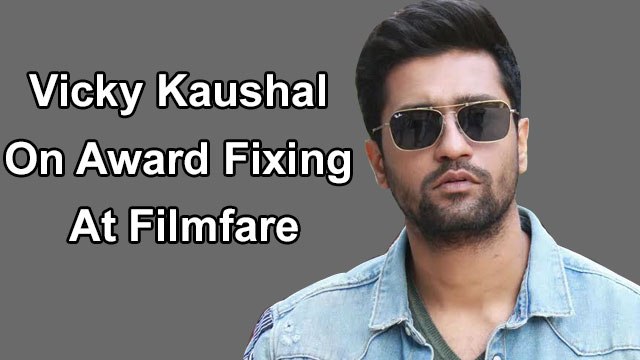 Vicky Kaushal On Award Fixing At Filmfare 2020