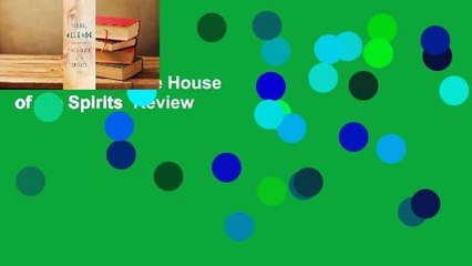 Full Version  The House of the Spirits  Review