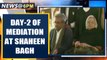 Shaheen Bagh: 2nd day of mediation by SC appointed mediators Sanjay Hegde and Sadhna Ramachandran