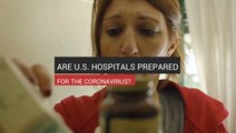 Are U.S. Hospitals Prepared for the Coronavirus?