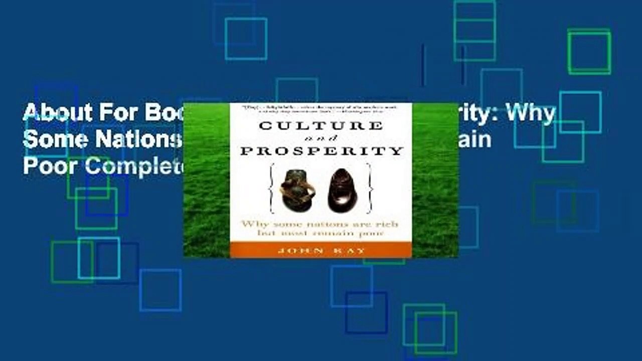 About For Books  Culture and Prosperity: Why Some Nations Are Rich But Most Remain Poor Complete