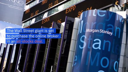 Morgan Stanley to Buy E-Trade for $13 Billion