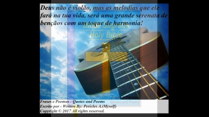 Deus não é violão, mas as melodias que ele fará na tua vida... [Frases e Poemas]