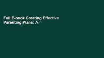 Full E-book Creating Effective Parenting Plans: A Developmental Approach for Lawyers and Divorce