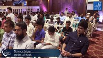Now or Never - Qasim Ali Shah - JOTH 2019 Karachi