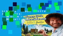 Library  Happy Little Accidents: The Wit   Wisdom of Bob Ross - Michelle Witte