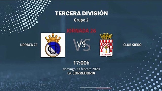 Previa partido entre Urraca CF y Club Siero Jornada 26 Tercera División