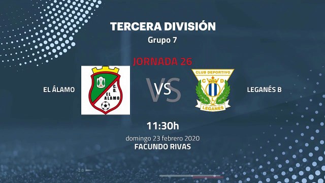Previa partido entre El Álamo y Leganés B Jornada 26 Tercera División