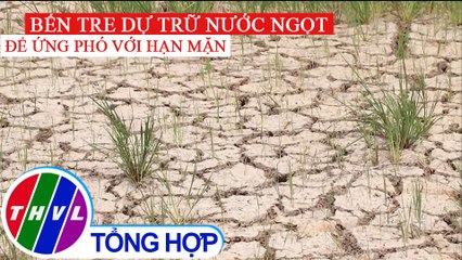 Bến Tre cần tận dụng đợt nước ngọt cuối cùng giữa mùa hạn mặn