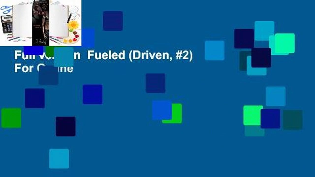 Full version  Fueled (Driven, #2)  For Online