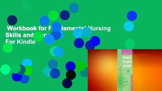Workbook for Fundamental Nursing Skills and Concepts  For Kindle