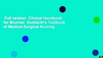 Full version  Clinical Handbook for Brunner  Suddarth's Textbook of Medical-Surgical Nursing