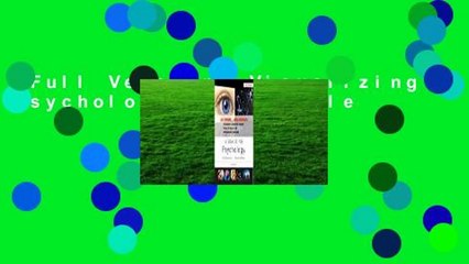 Full Version  Visualizing Psychology  For Kindle