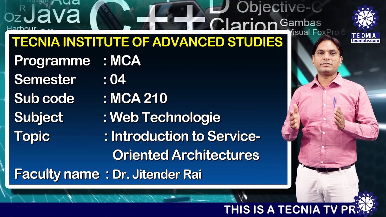 MCA || Dr. JITENDER RAI || INTRODUCTION TO SERVICE - ORIENTED ARCH || TIAS || TECNIA TV