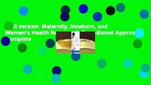 Full version  Maternity, Newborn, and Women's Health Nursing: A Case-Based Approach Complete