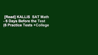 [Read] KALLIS  SAT Math - 6 Days Before the Test (6 Practice Tests +College SAT Prep): (Study