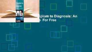 About For Books  Symptom to Diagnosis: An Evidence-Based Guide  For Free