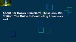 About For Books  Clinician's Thesaurus, 8th Edition: The Guide to Conducting Interviews and