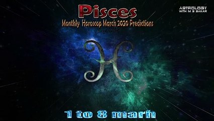 Pisces March 2020 Monthly Horoscope Predictions ...by m s Bakar Urdu Hindi