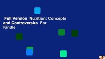 Full Version  Nutrition: Concepts and Controversies  For Kindle