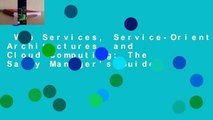Web Services, Service-Oriented Architectures, and Cloud Computing: The Savvy Manager's Guide