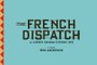 The French Dispatch Official Trailer (2020) Benicio del Toro, Adrien Brody Drama Movie