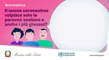#coronavirus. Il nuovo coronavirus colpisce solo le persone anziane o anche i pi-