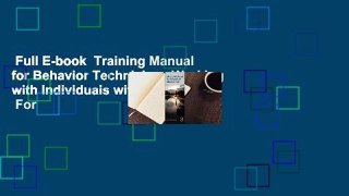Full E-book  Training Manual for Behavior Technicians Working with Individuals with Autism  For