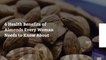 6 Health Benefits of Almonds Every Woman Needs to Know About