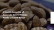 6 Health Benefits of Almonds Every Woman Needs to Know About