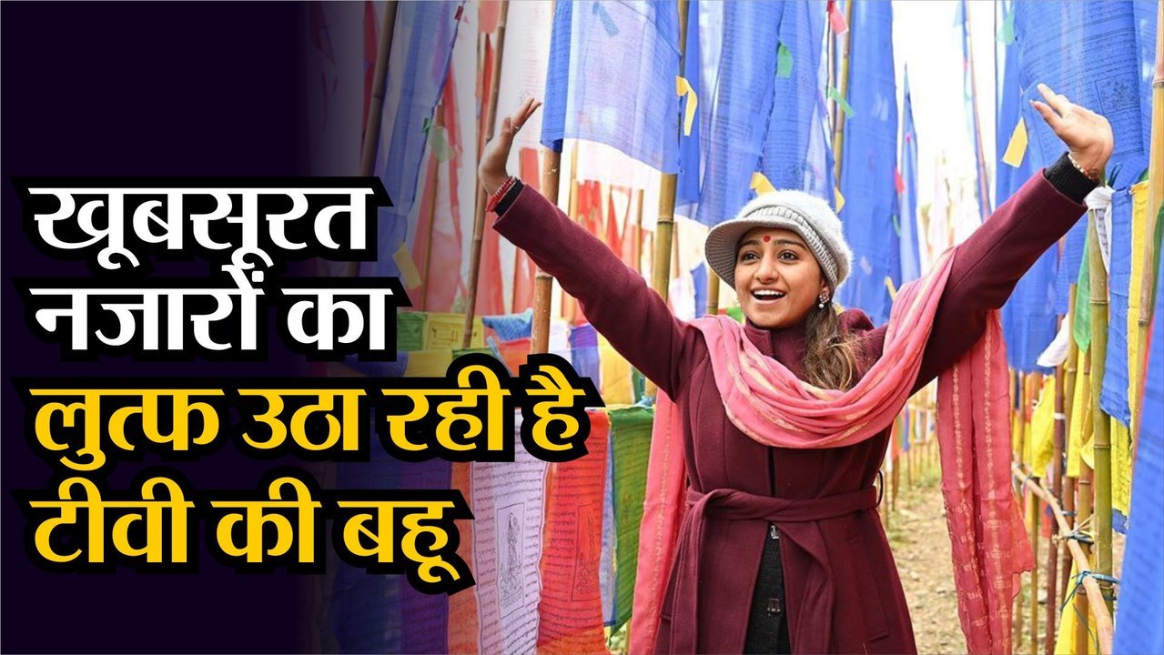 शादी के बाद Sikkim के नजारों का लुत्फ उठा रही है टीवी की बहू Mohena