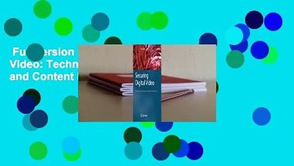 Full version  Securing Digital Video: Techniques for Drm and Content Protection Complete