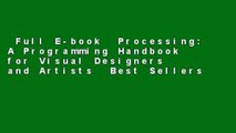 Full E-book  Processing: A Programming Handbook for Visual Designers and Artists  Best Sellers