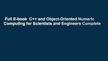 Full E-book  C   and Object-Oriented Numeric Computing for Scientists and Engineers Complete