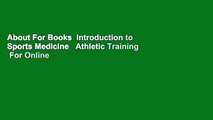 About For Books  Introduction to Sports Medicine   Athletic Training  For Online