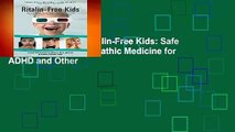 About For Books  Ritalin-Free Kids: Safe and Effective Homeopathic Medicine for ADHD and Other