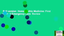 Full version  Homeopathic Medicine: First Aid and Emergency Care  Review