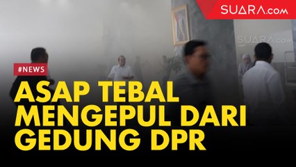 Lobby DPR Dipenuhi Asap Tebal, Pegawai Sesak Napas Kocar-kacir