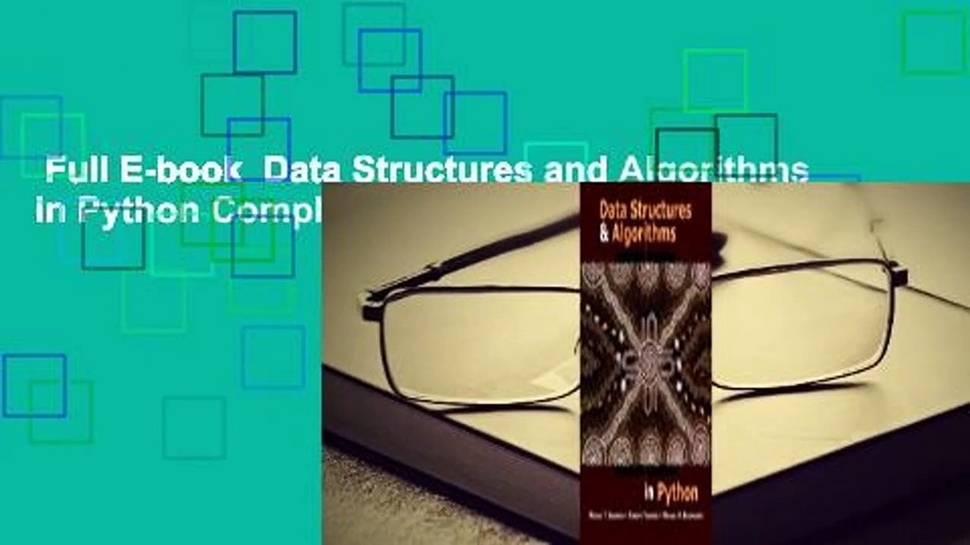 Full E-book  Data Structures and Algorithms in Python Complete
