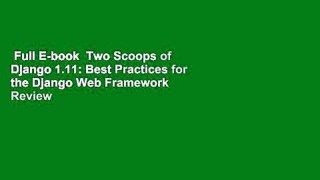 Full E-book  Two Scoops of Django 1.11: Best Practices for the Django Web Framework  Review