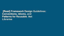 [Read] Framework Design Guidelines: Conventions, Idioms, and Patterns for Reusable .Net Libraries