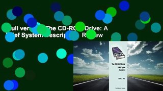 Full version  The CD-ROM Drive: A Brief System Description  Review