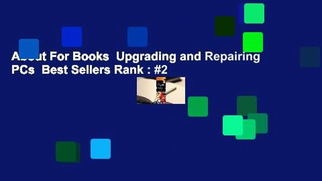 About For Books Upgrading and Repairing PCs Best Sellers Rank : #2