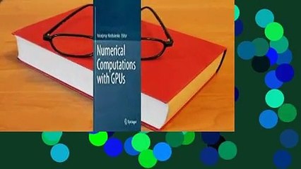 Full Version  Numerical Computations with Gpus Complete