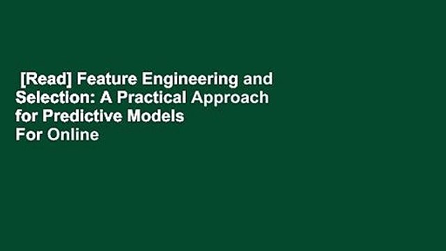 [Read] Feature Engineering and Selection: A Practical Approach for Predictive Models For Online