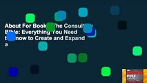 About For Books  The Consulting Bible: Everything You Need to Know to Create and Expand a