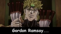 Gordon Ramsay vs DIO